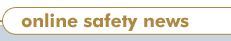 Online Saftey News